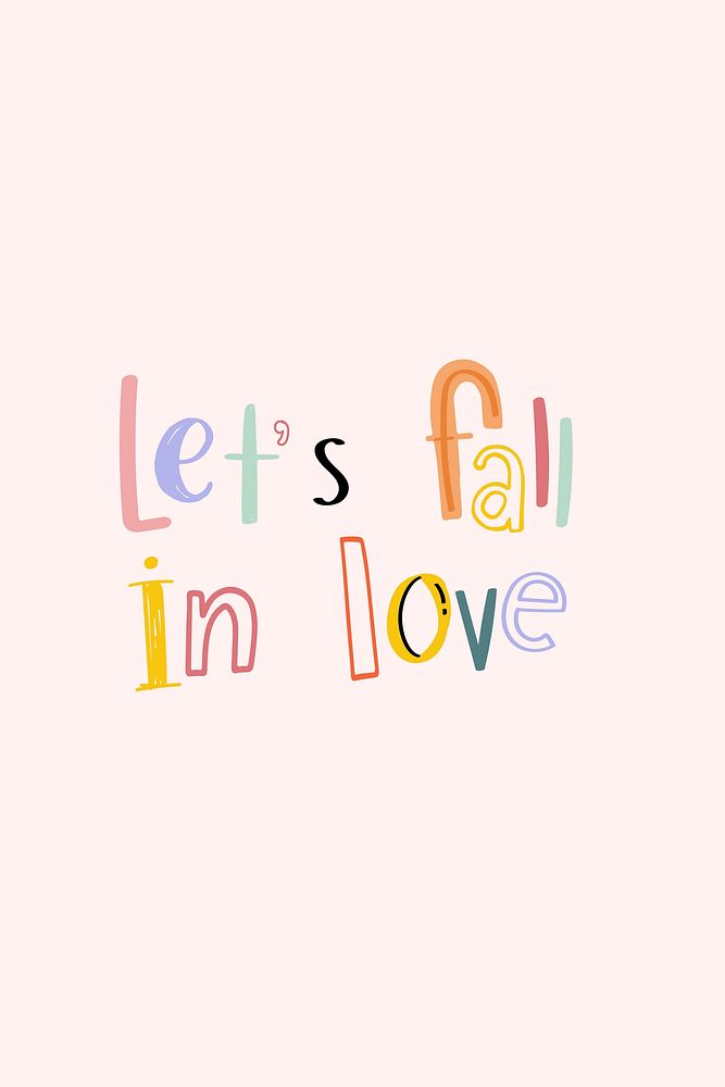 Let's fall in love text vector doodle font