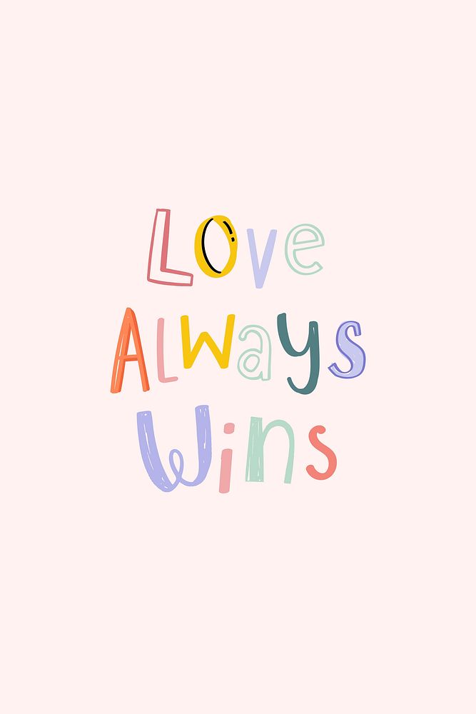 Love always wins doodle typography word 