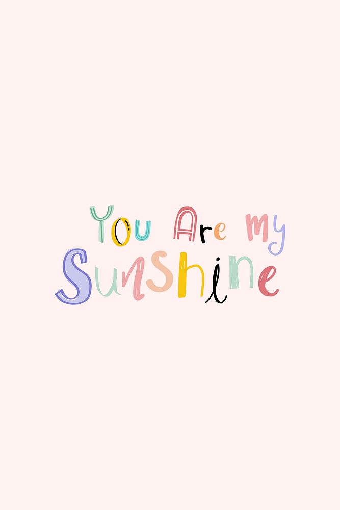 Doodle word art You are my sunshine vector