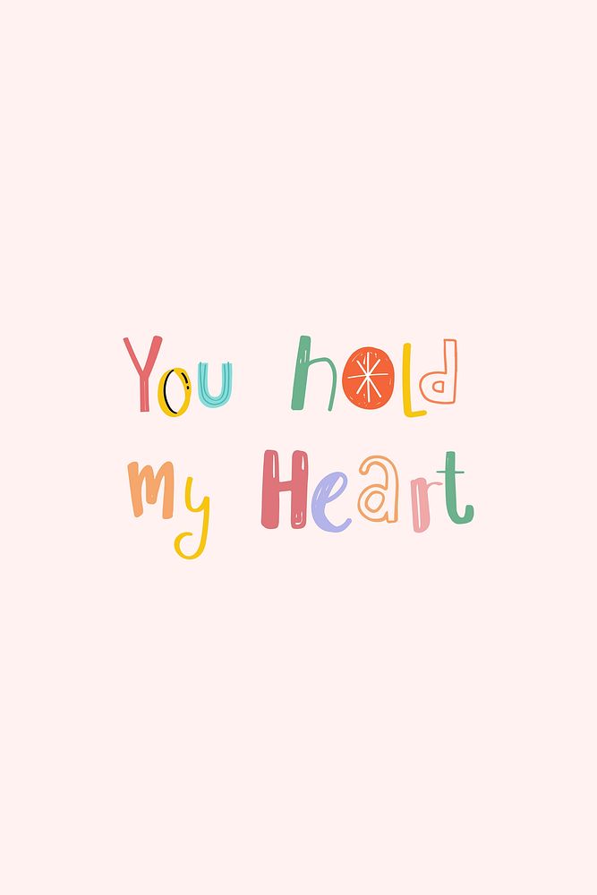 You hold my heart vector typography doodle text