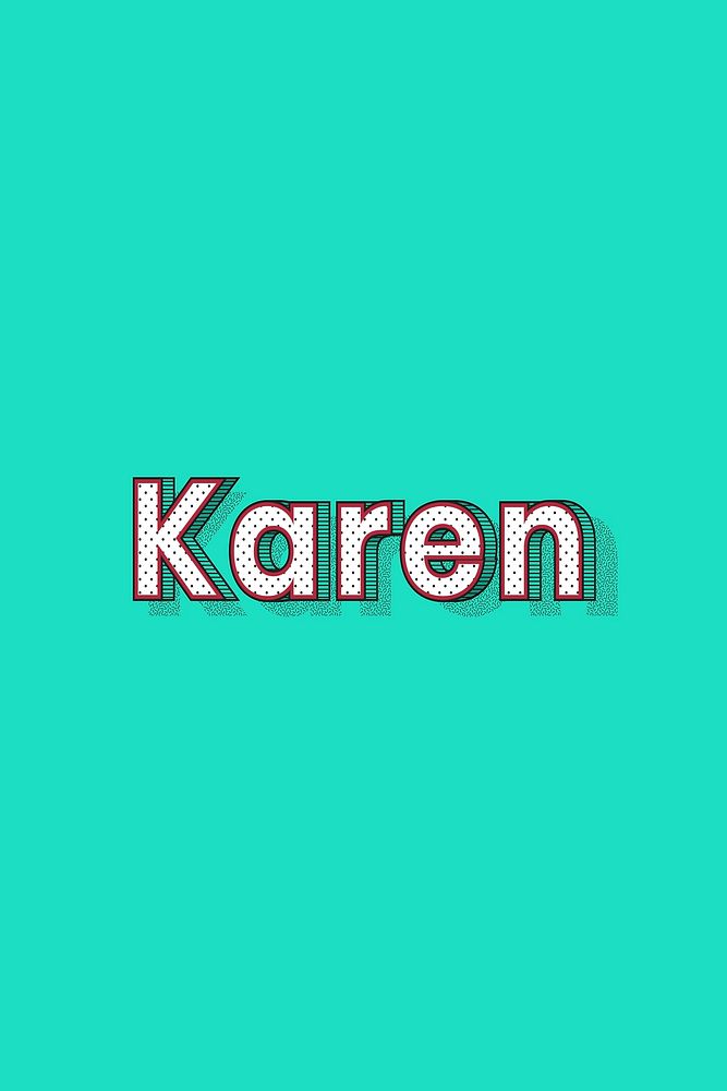 Female name Karen typography text