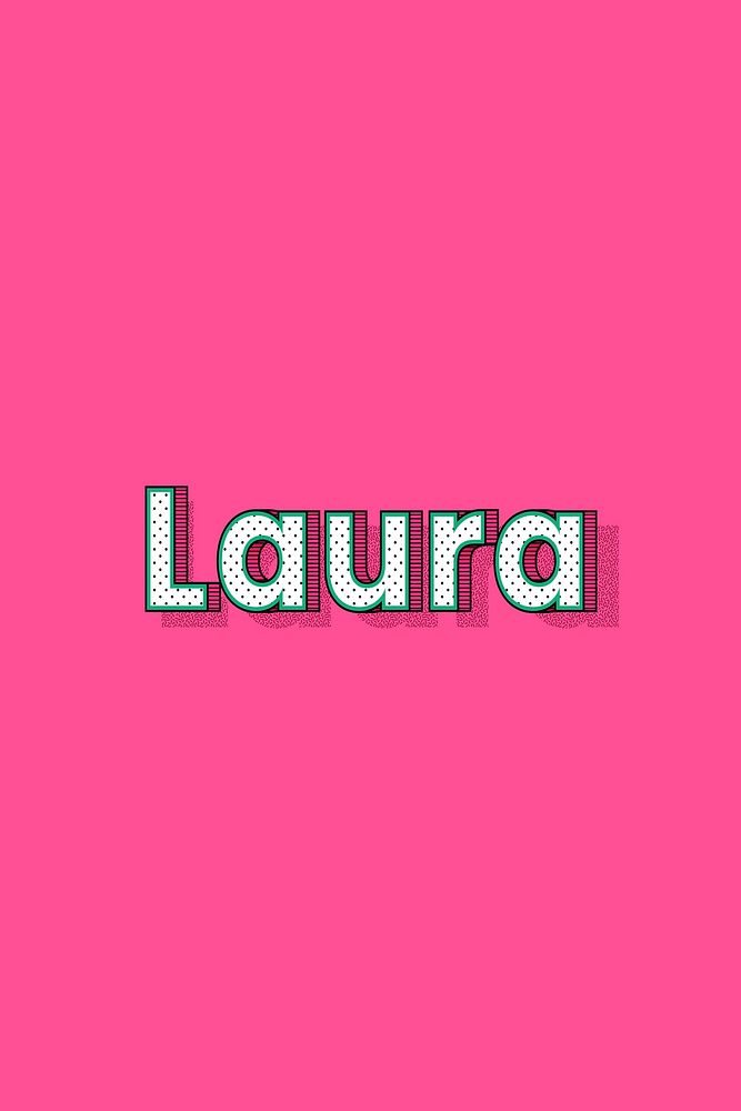 Laura name lettering font shadow retro typography