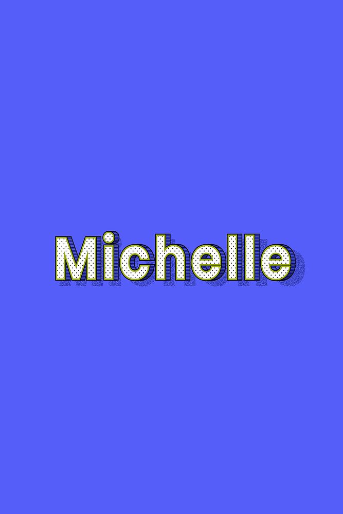 Michelle name lettering font shadow retro typography