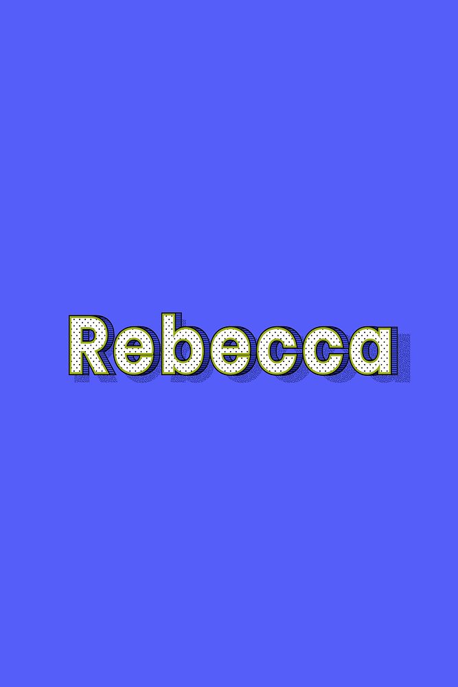 Rebecca name lettering font shadow retro typography