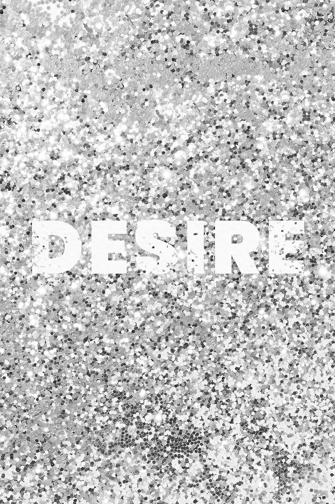 Desire glittery texture word typography