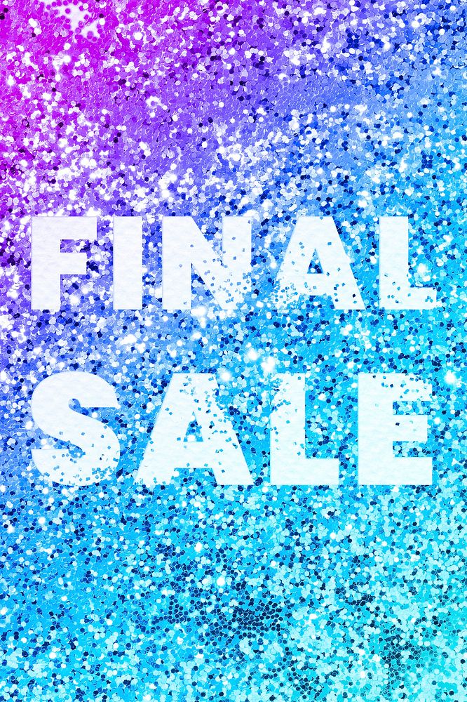 Final sale glittery message typography