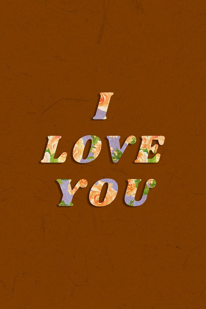 I love you retro floral pattern typography