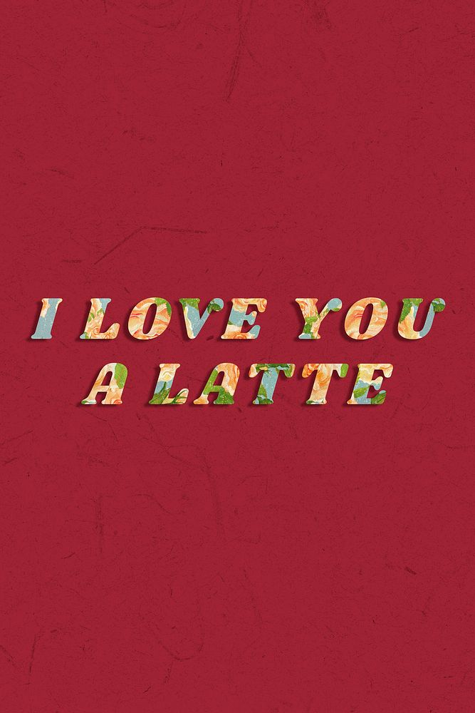 Colorful I love you a latte message vintage font