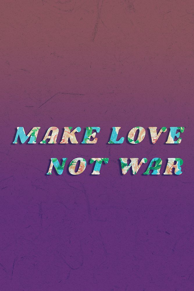 Colorful make love not war message vintage font