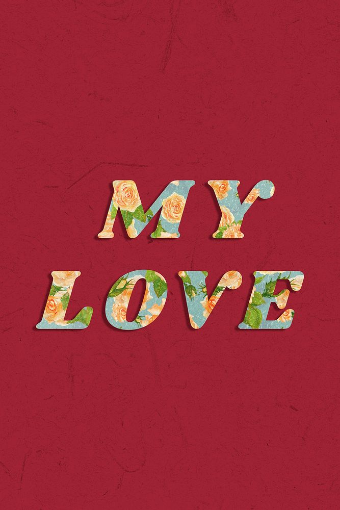 My love retro floral pattern typography