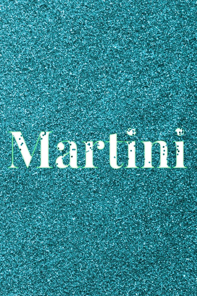 Glitter word martini teal sparkle font lettering