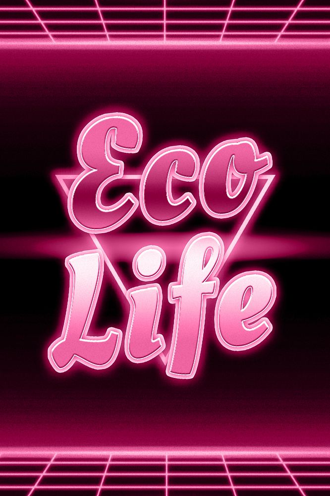 Pink neon grid eco life typography