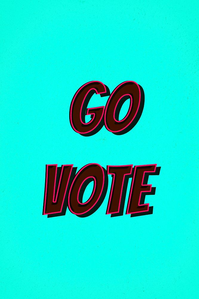 Go vote message retro typography illustration