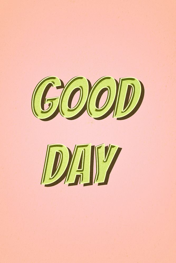 Good day message retro font style illustration 
