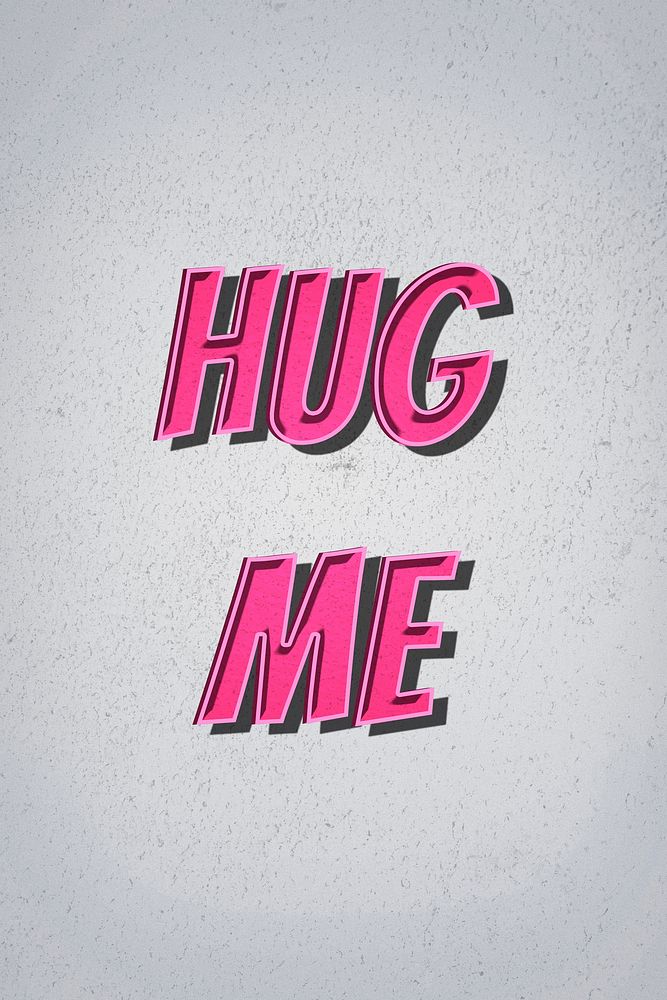 Hug me message retro typography illustration