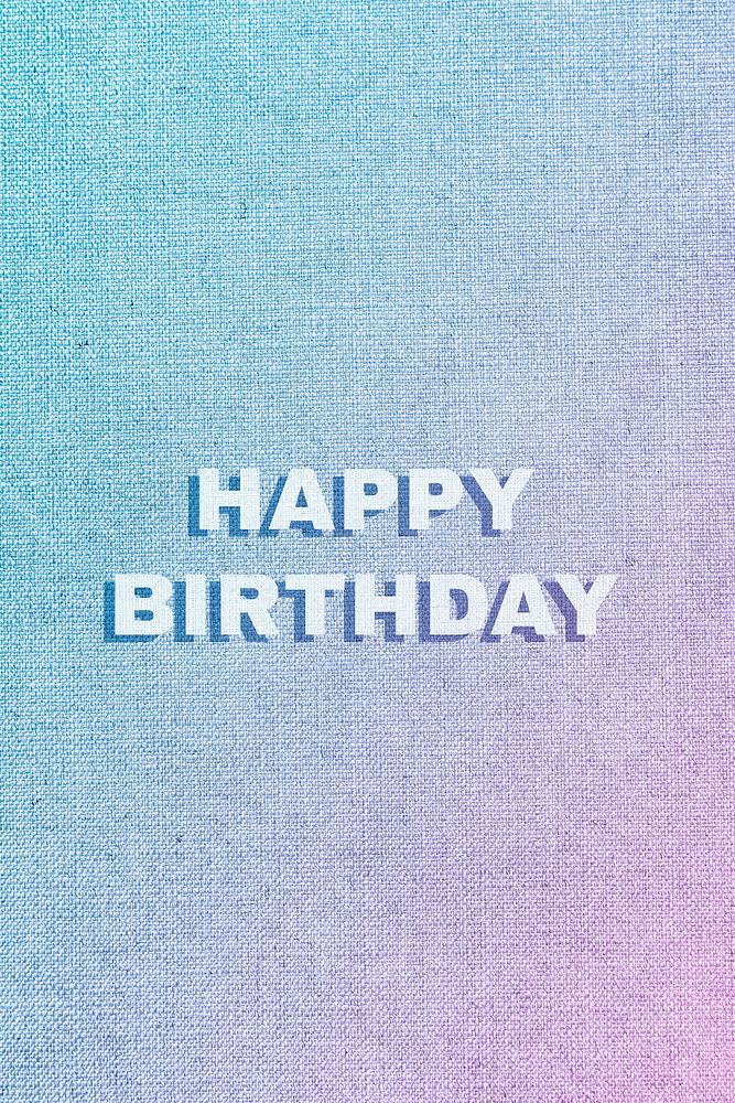 Happy birthday text fabric texture typography
