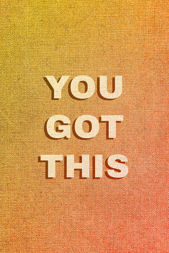 You got this lettering fabric texture typography