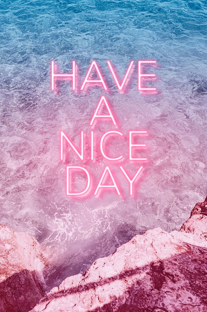 Have a nice day text neon typography pastel ocean wave gradient