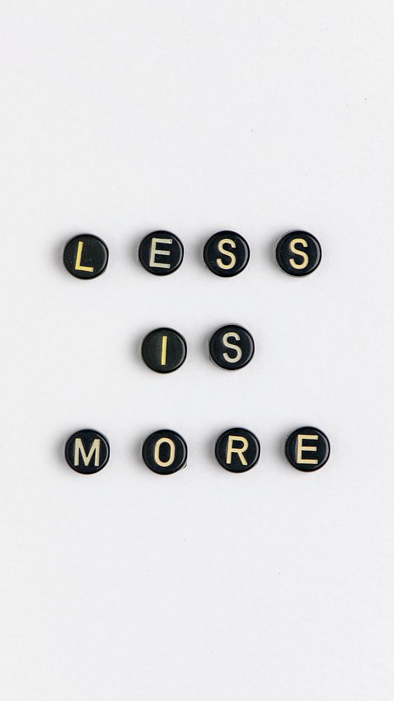 LESS IS MORE beads text typography