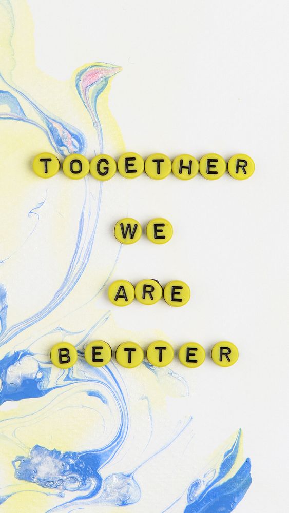 Together we are better beads letter