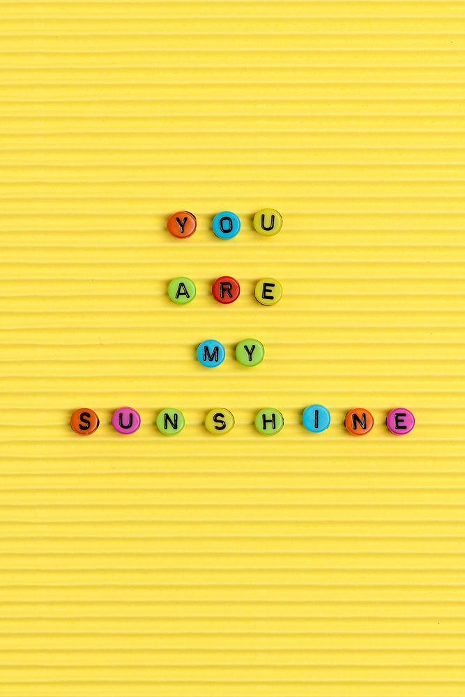 YOU ARE MY SUNSHINE beads word typography