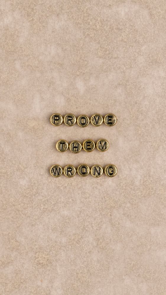 PROVE THEM WRONG beads word typography