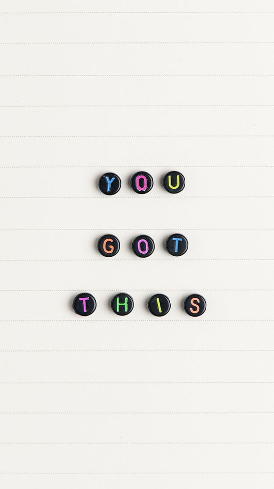 YOU GOT THIS beads message typography