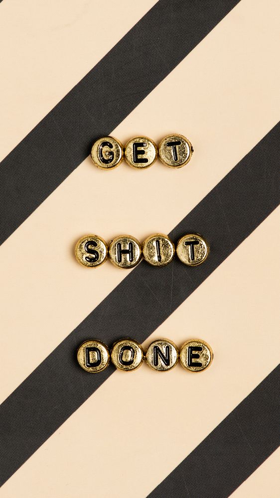 GET SHIT DONE text alphabet letter beads