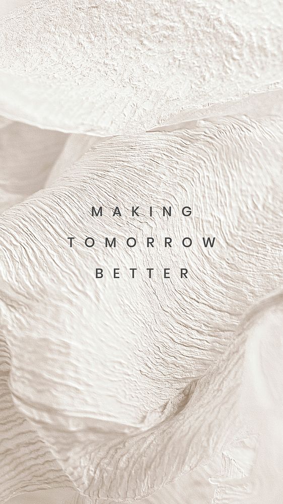 Making tomorrow better on a leaf textured background 