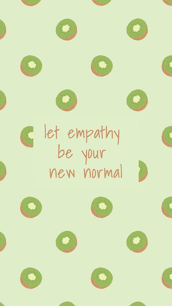 Vector quote on kiwi pattern background social media post let empathy be your new normal