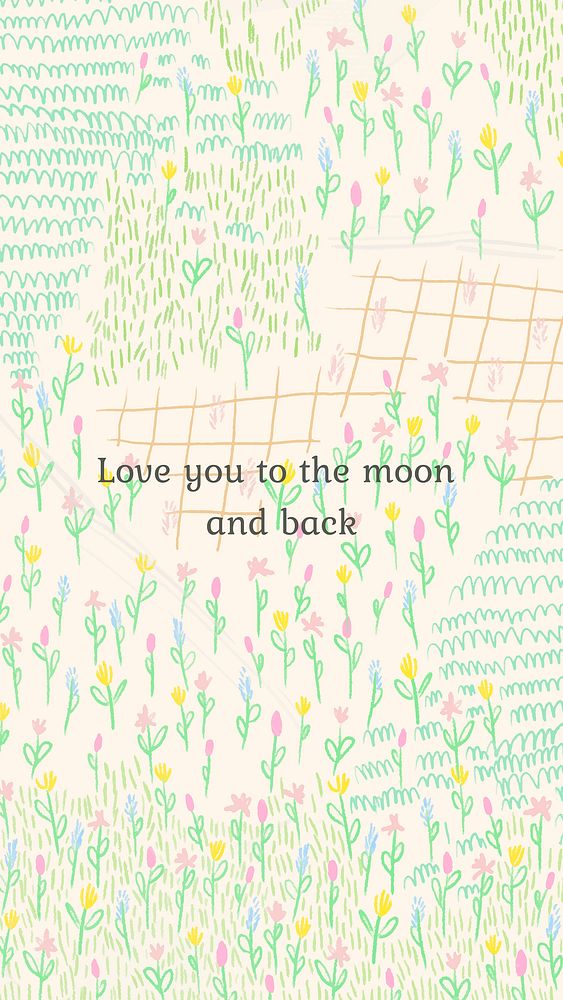 Love quote on floral social media story background, love you to the moon and back