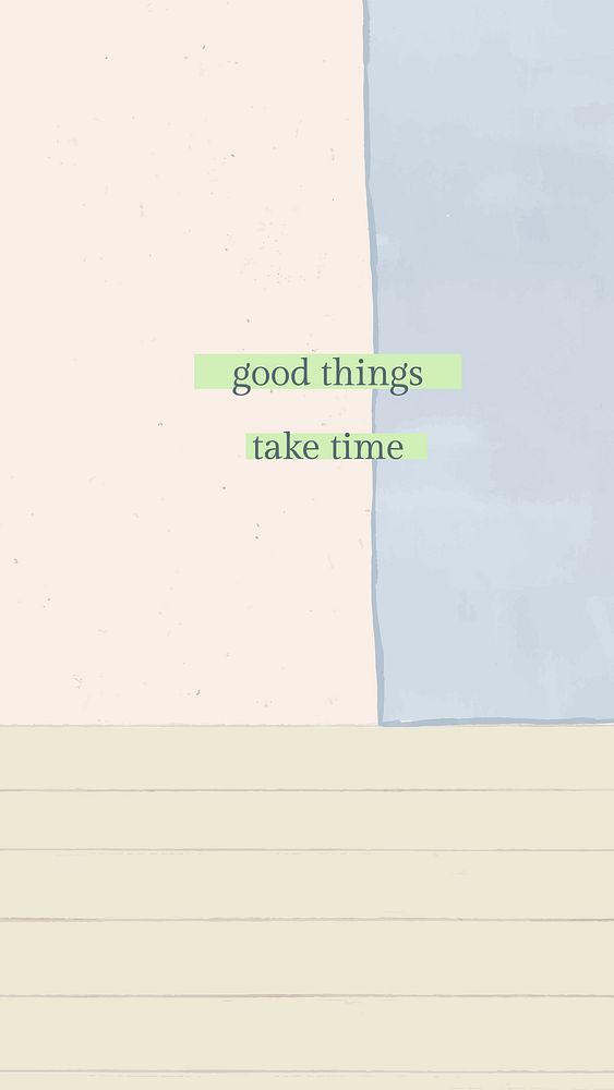 Cute quote mobile wallpaper with hand drawn home interior, good things take time
