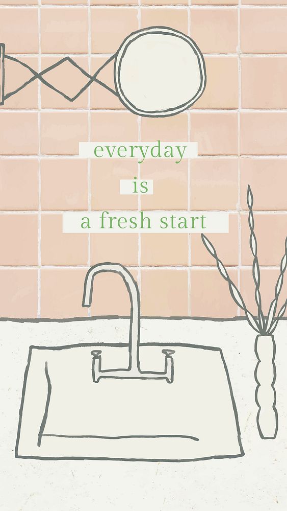 Cute quote mobile wallpaper with hand drawn home interior, everyday is a fresh start