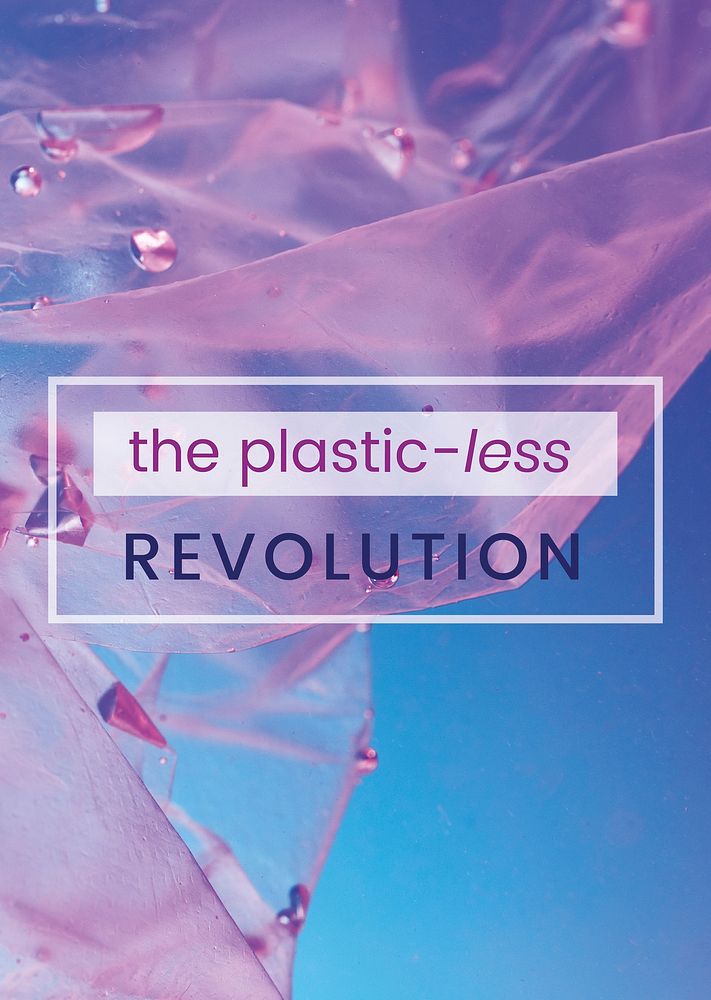 The plastic-less revolution poster template vector