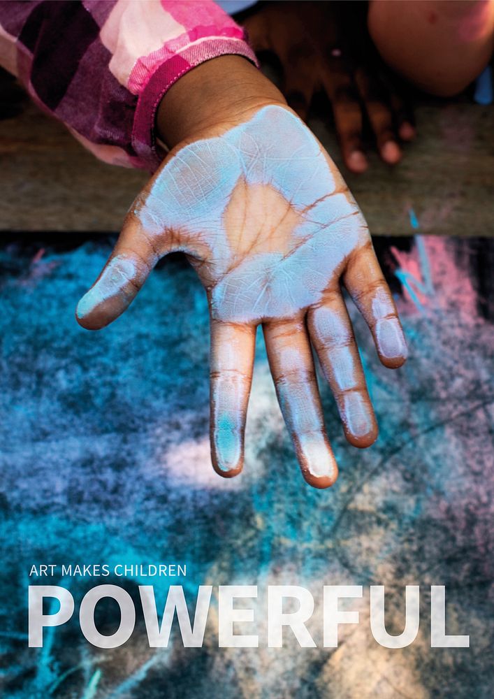 Blue chalk paint on kid hand poster with art makes children powerful text