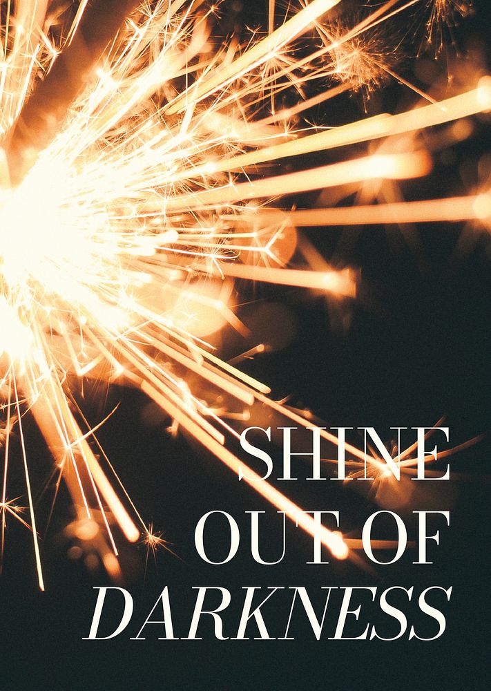 Sparkler aesthetic poster editable template, shine out of darkness quote psd
