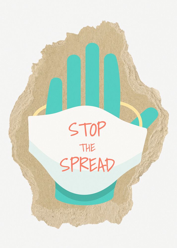 Stop the spread, ripped paper collage element