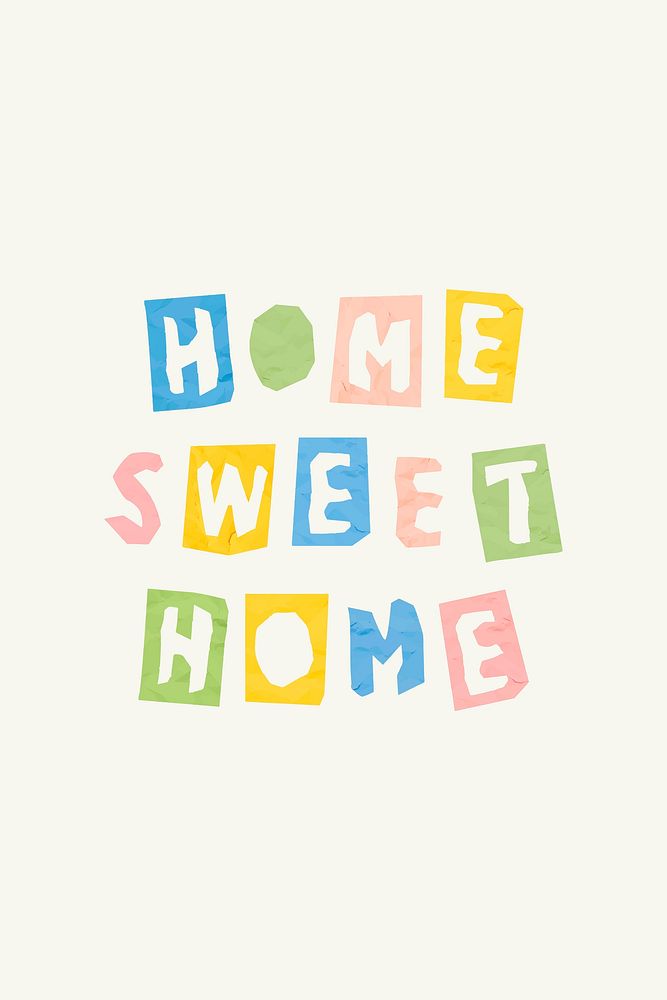 Cute lettering typography home sweet home colorful paper cut font phrase