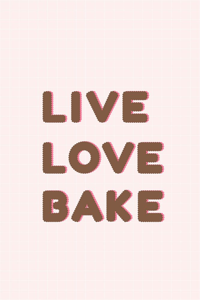Text LIVE LOVE BAKE  typography vector