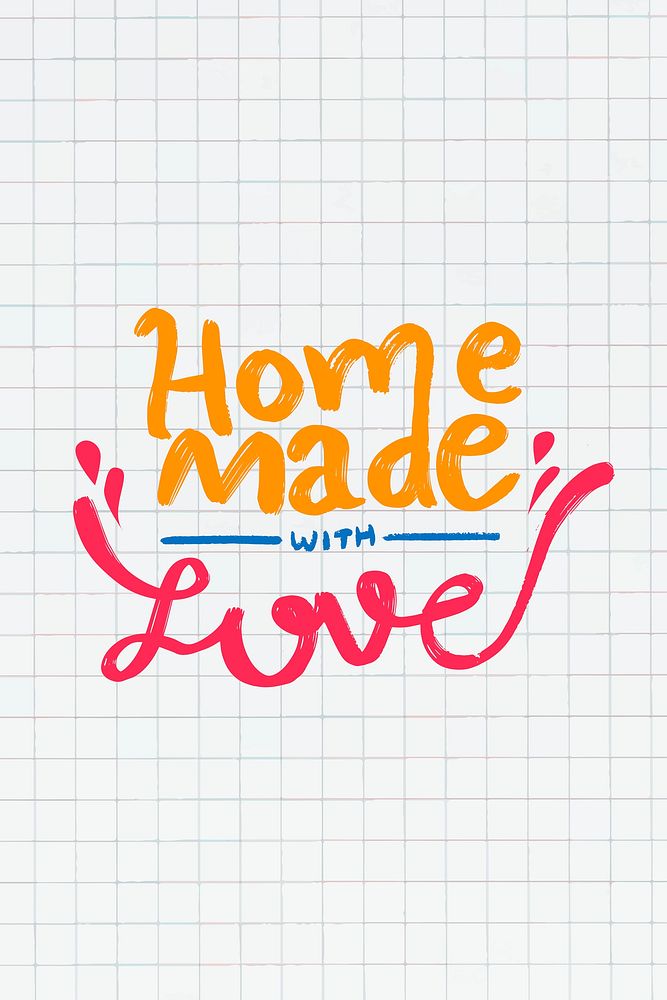 Hand drawn homemade with Love message typography