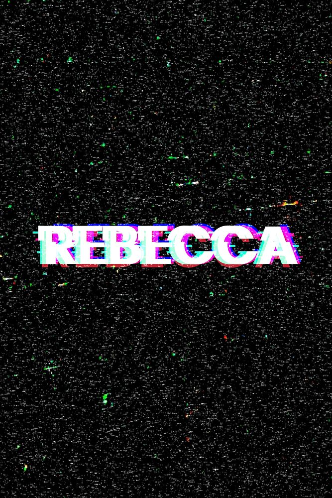 Rebecca name typography glitch effect