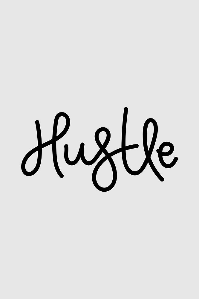 Hustle text calligraphy message vector