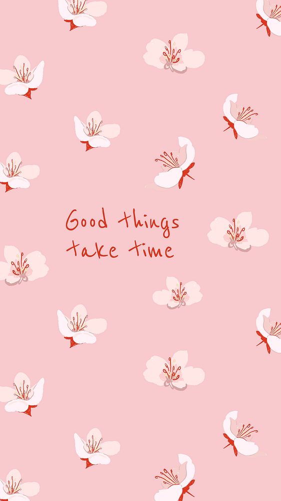 Inspirational quote floral social media story with sakura illustration good things take time