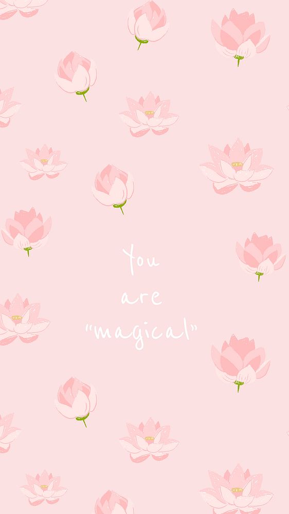 Inspirational quote floral social media story with lotus illustration you are magical