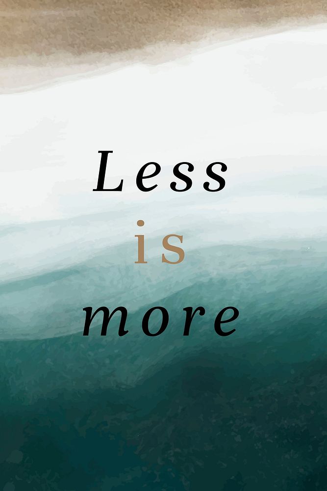 Less is more vector template quote on watercolor ocean background