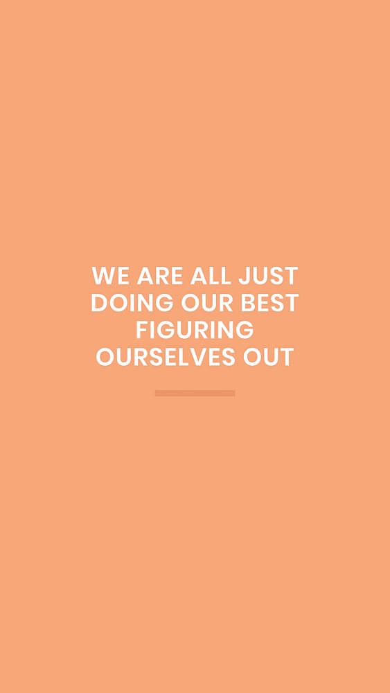 Editable cute template vector for social media story with we are all just doing our best figuring ourselves out