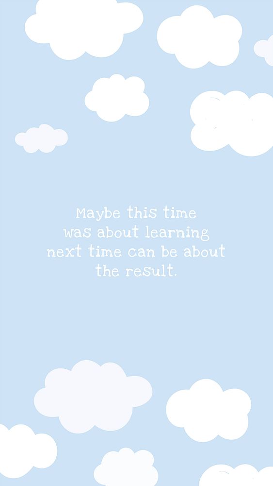 Editable cute template vector for social media story with maybe this time was about learning next time can be about the…