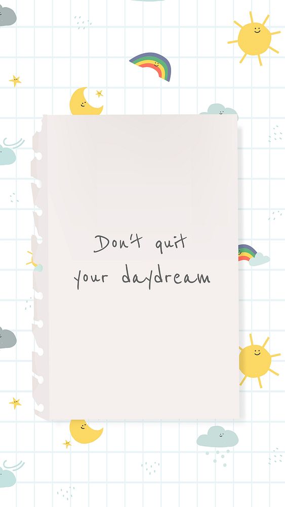 Don't quit your daydream text with cute weather doodle