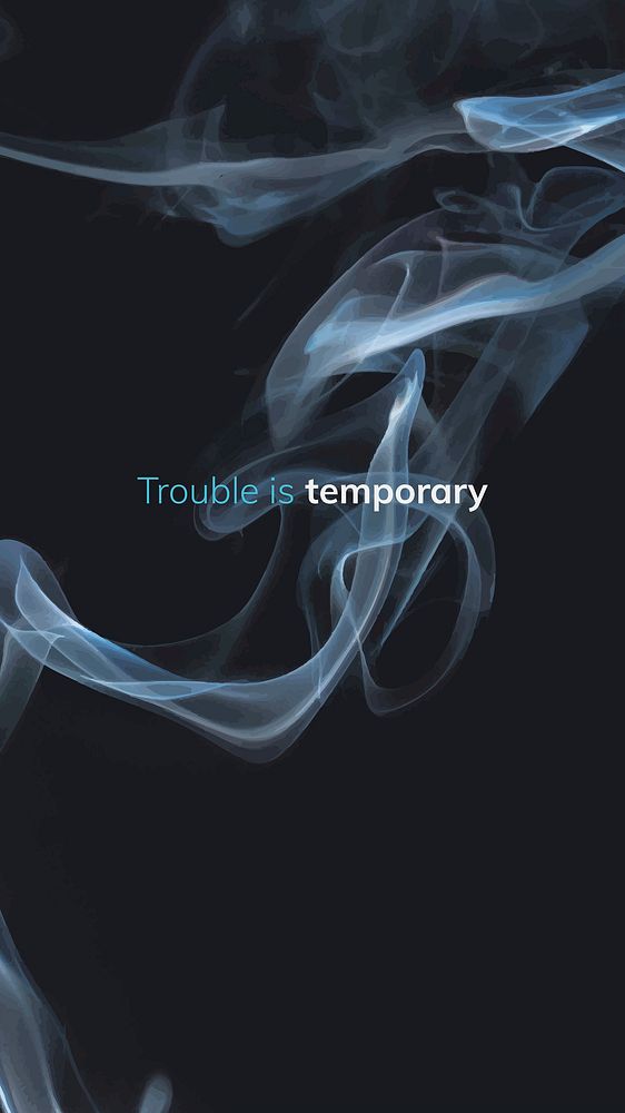 Smoke story template vector for social media with editable quote on black background, trouble is temporary