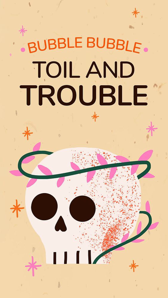 Cute Halloween story, skull toil and trouble text